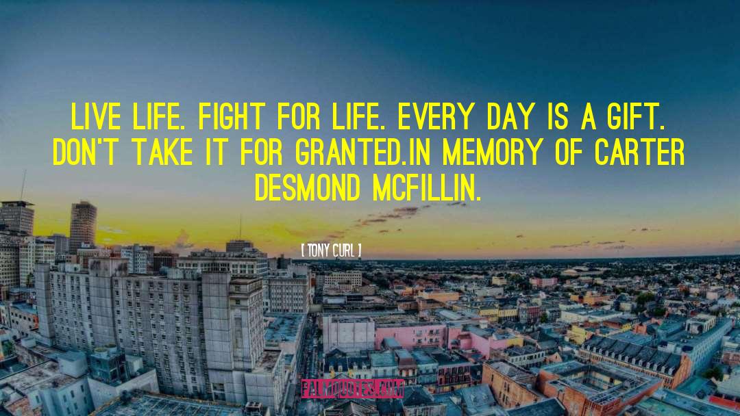 Fight For Life quotes by Tony Curl