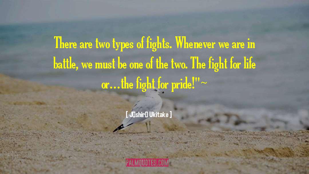 Fight For Life quotes by Jūshirō Ukitake