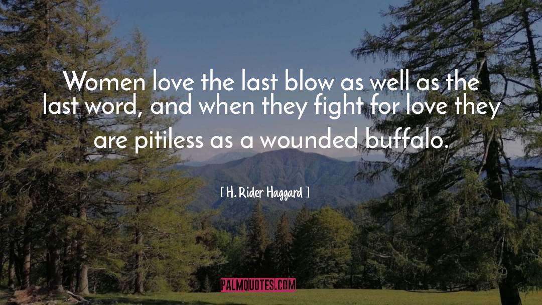 Fight For Love quotes by H. Rider Haggard