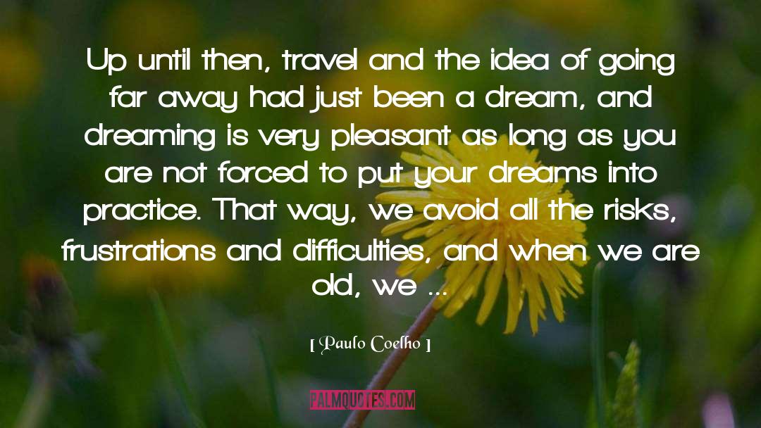 Fight For Your Dreams quotes by Paulo Coelho
