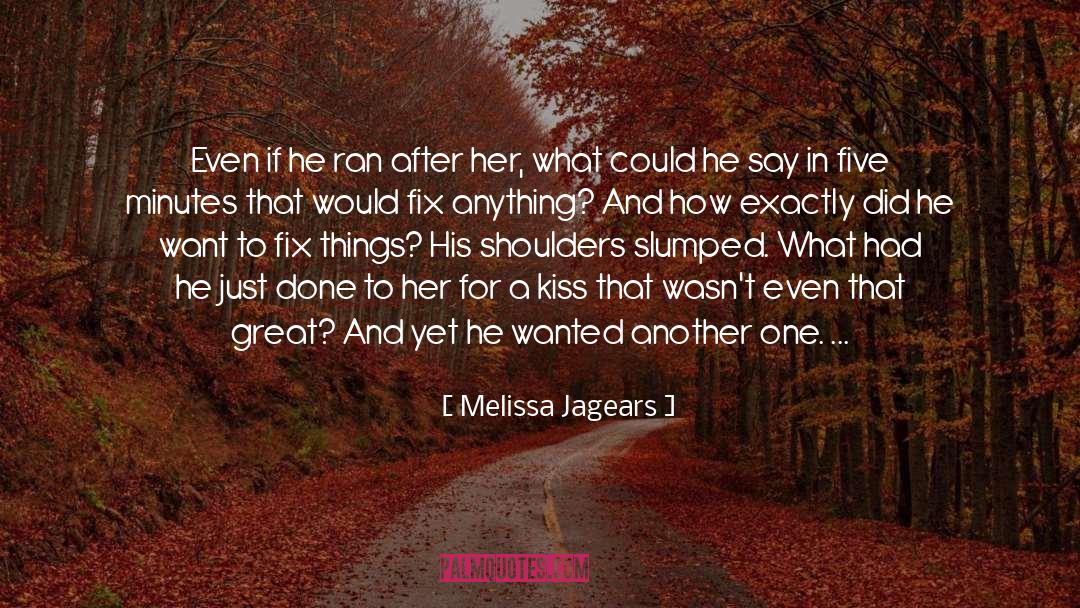 Fight For Yourself quotes by Melissa Jagears