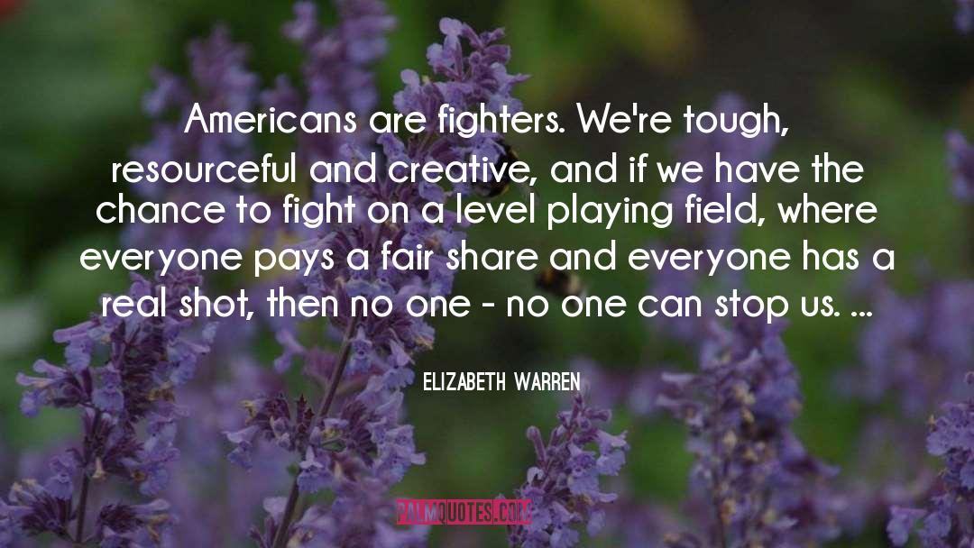 Fight On quotes by Elizabeth Warren