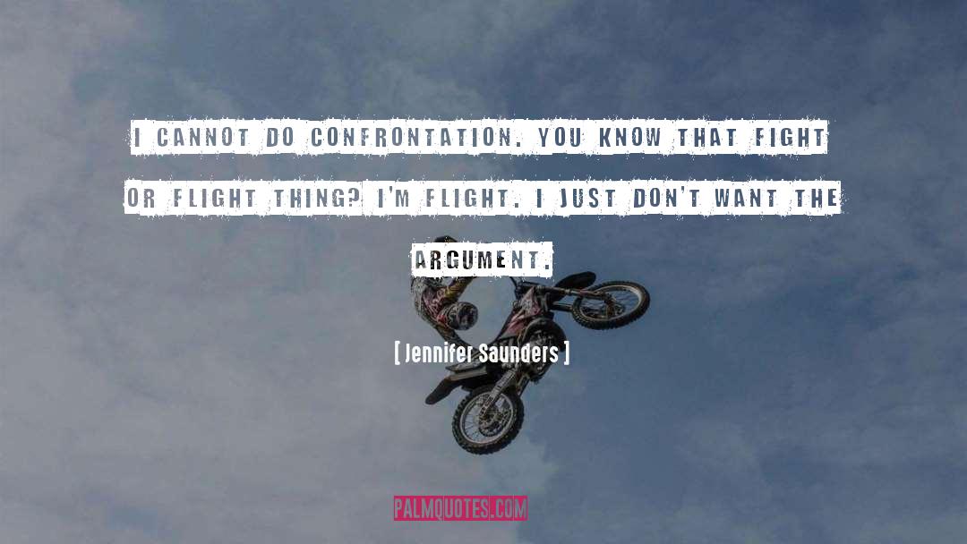 Fight Or Flight Response quotes by Jennifer Saunders