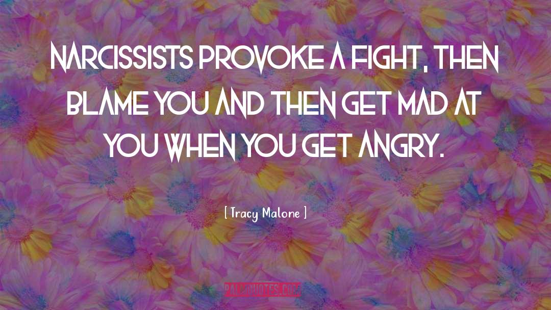 Fight quotes by Tracy Malone