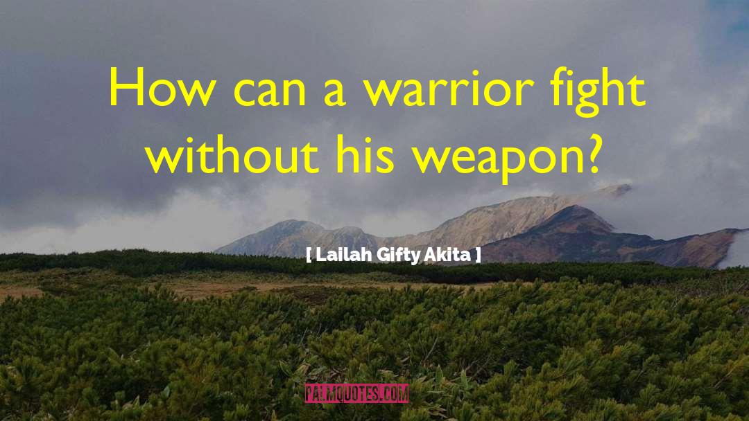 Fight The Good Fight Of Faith quotes by Lailah Gifty Akita