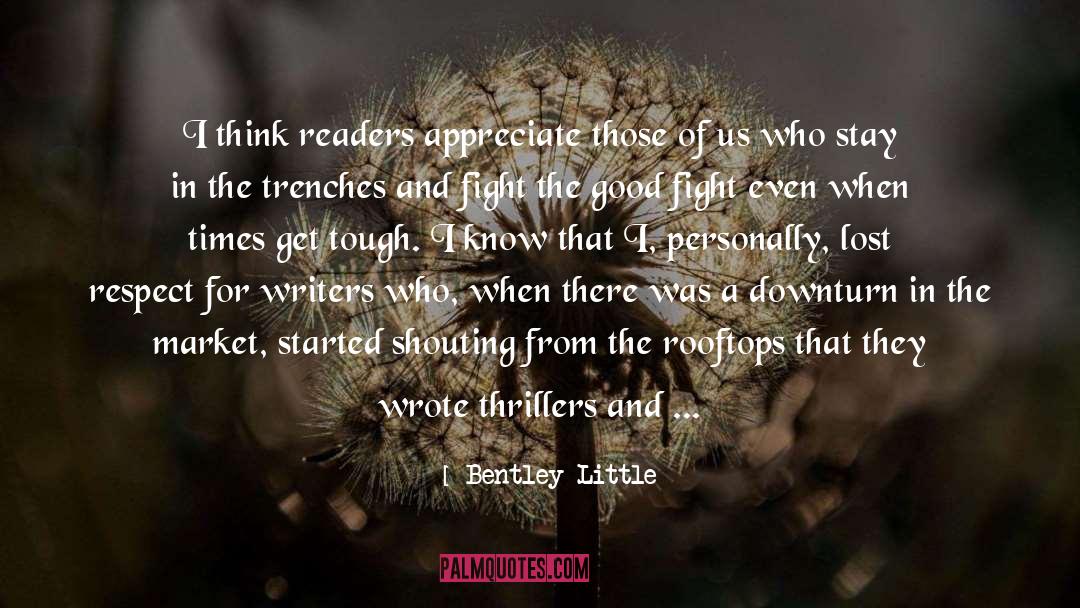 Fight The Good Fight quotes by Bentley Little