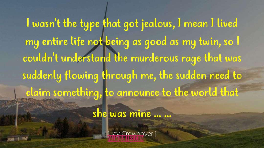 Fight The Good Fight quotes by Jay Crownover