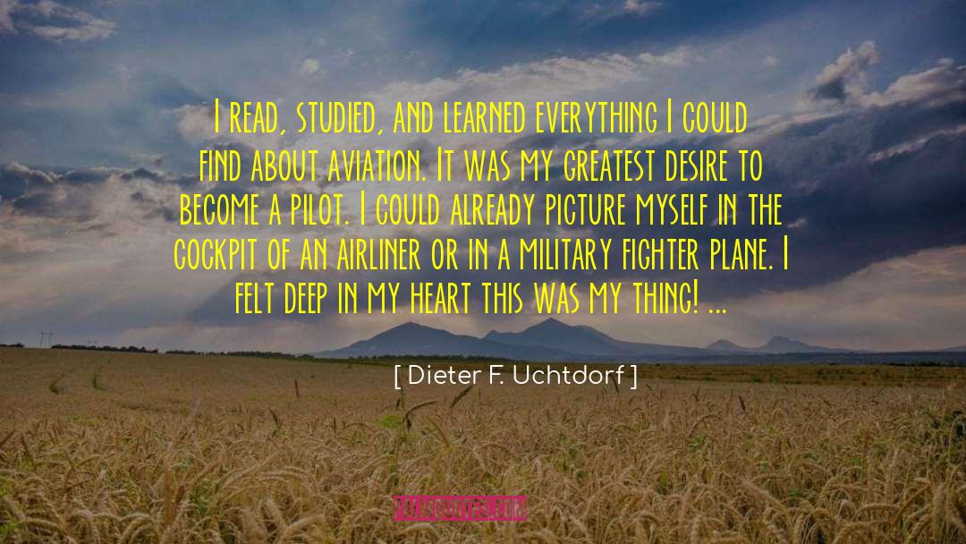 Fighter Jets quotes by Dieter F. Uchtdorf