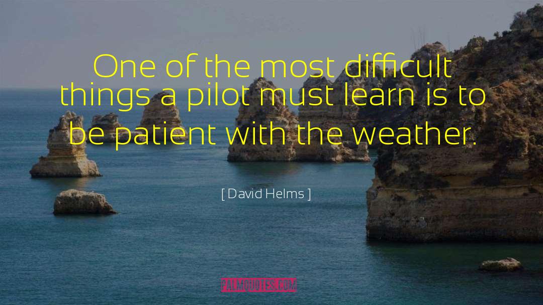 Fighter Pilot quotes by David Helms