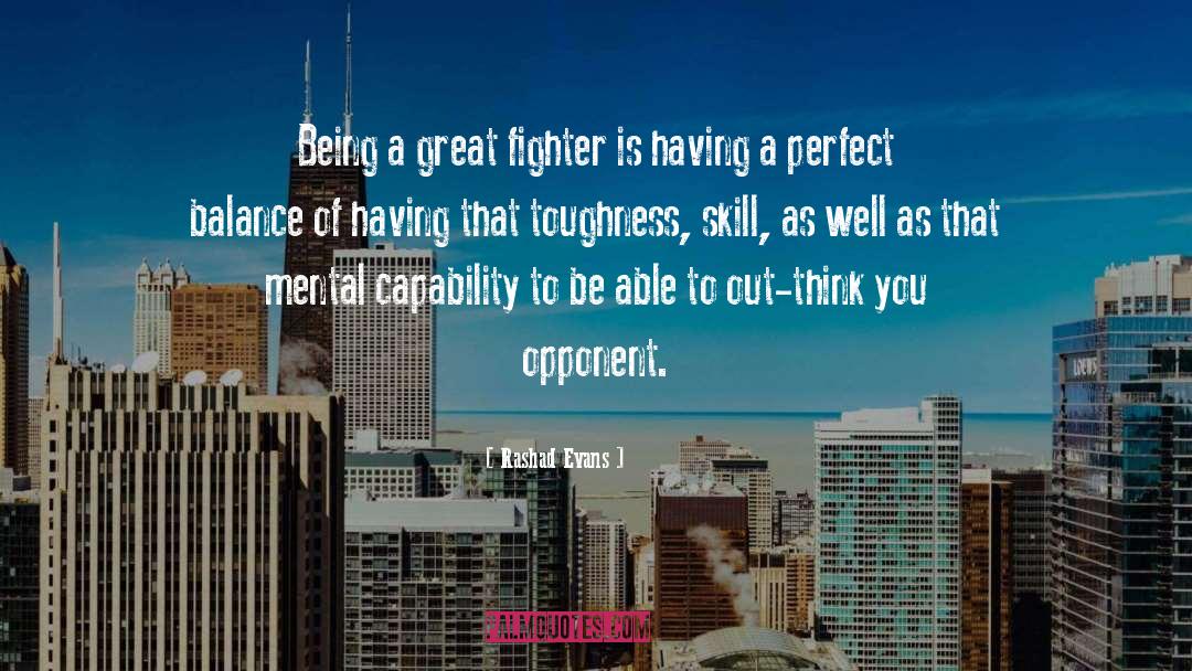 Fighter quotes by Rashad Evans