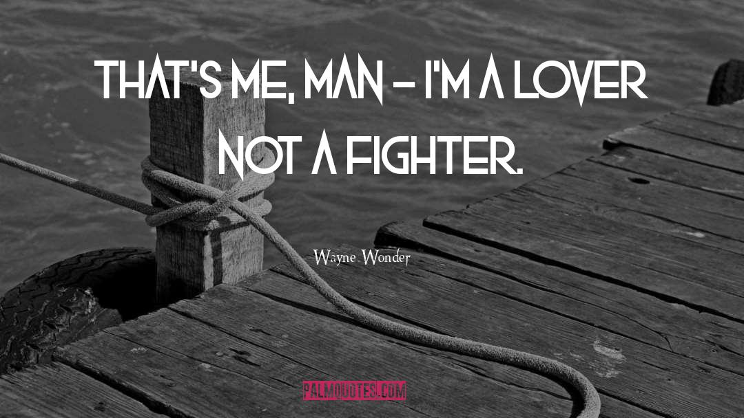 Fighter quotes by Wayne Wonder