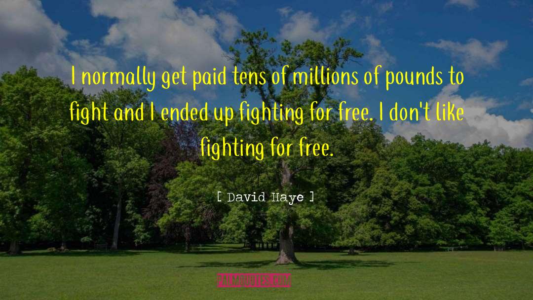 Fighter quotes by David Haye