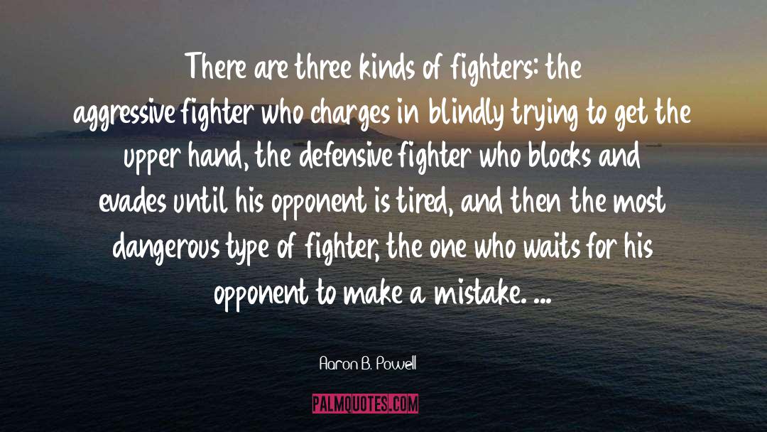 Fighter quotes by Aaron B. Powell