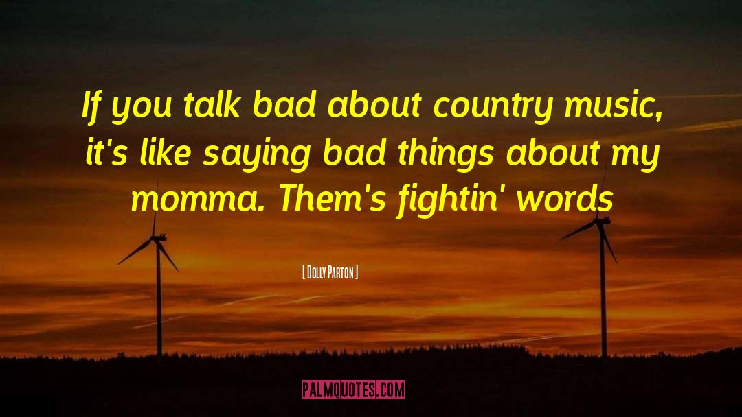 Fightin Words quotes by Dolly Parton