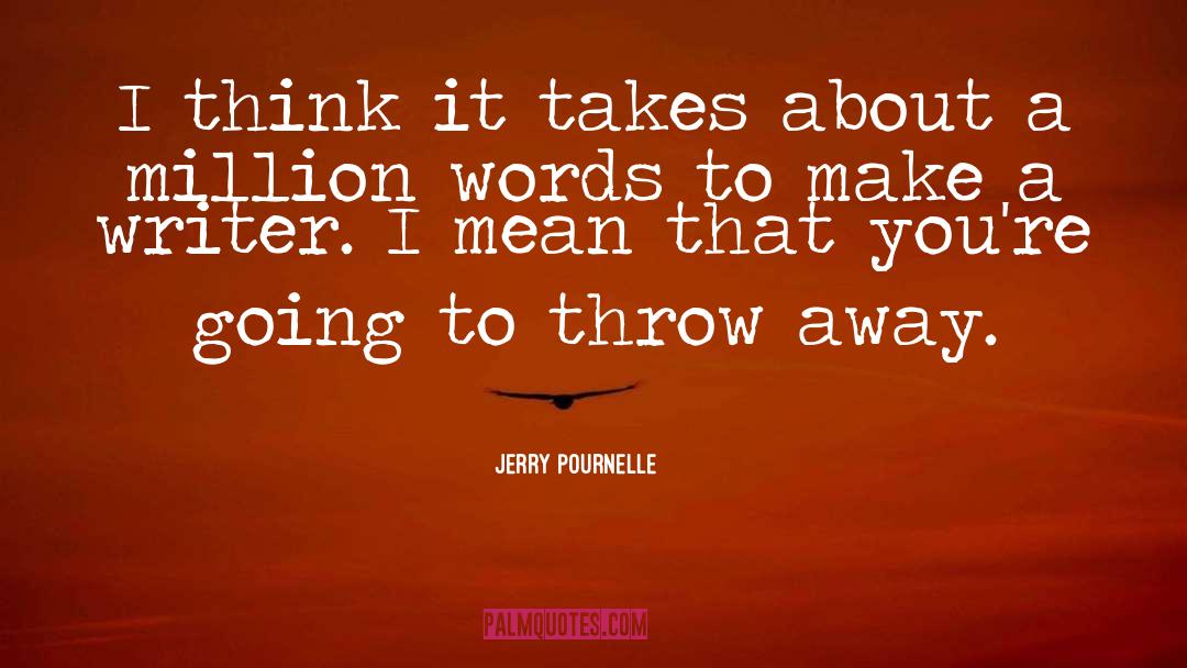 Fightin Words quotes by Jerry Pournelle