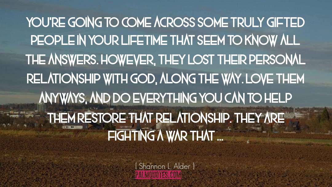 Fighting A War quotes by Shannon L. Alder