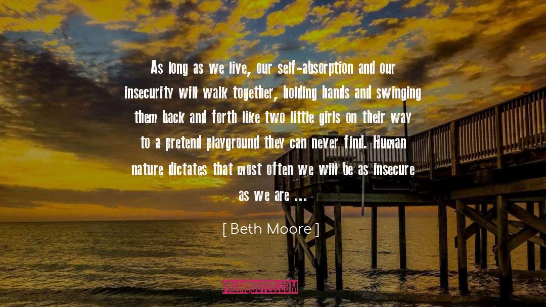 Fighting And Getting Back Together quotes by Beth Moore