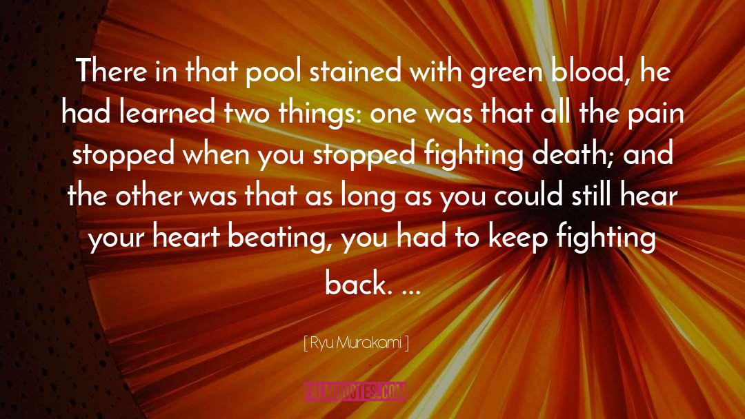 Fighting Back quotes by Ryu Murakami