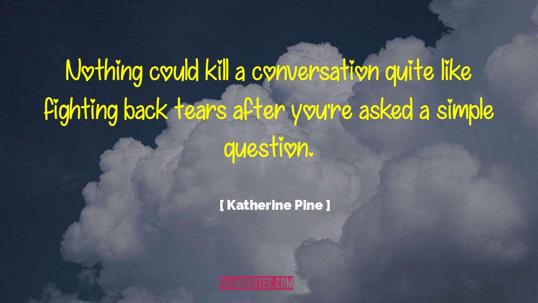 Fighting Back quotes by Katherine Pine