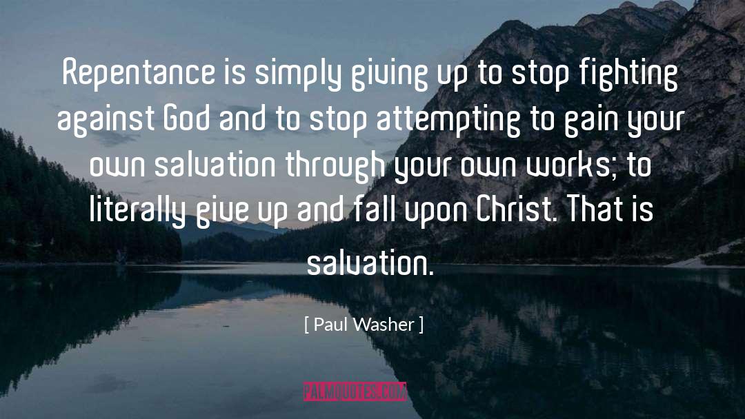 Fighting Battles quotes by Paul Washer