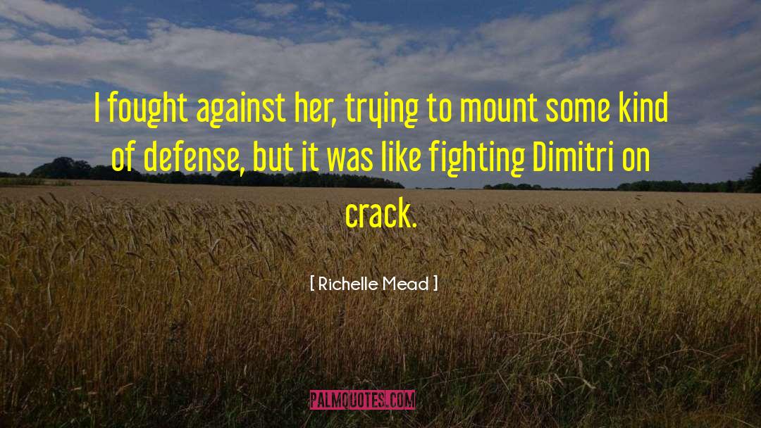 Fighting Battles quotes by Richelle Mead