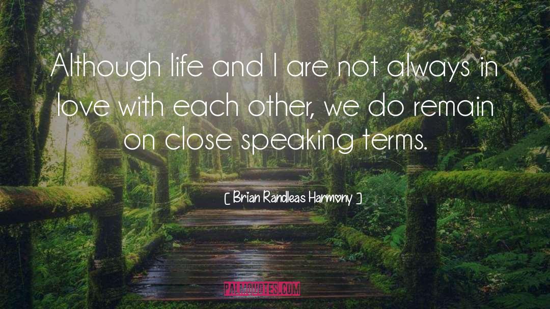 Fighting Each Other quotes by Brian Randleas Harmony