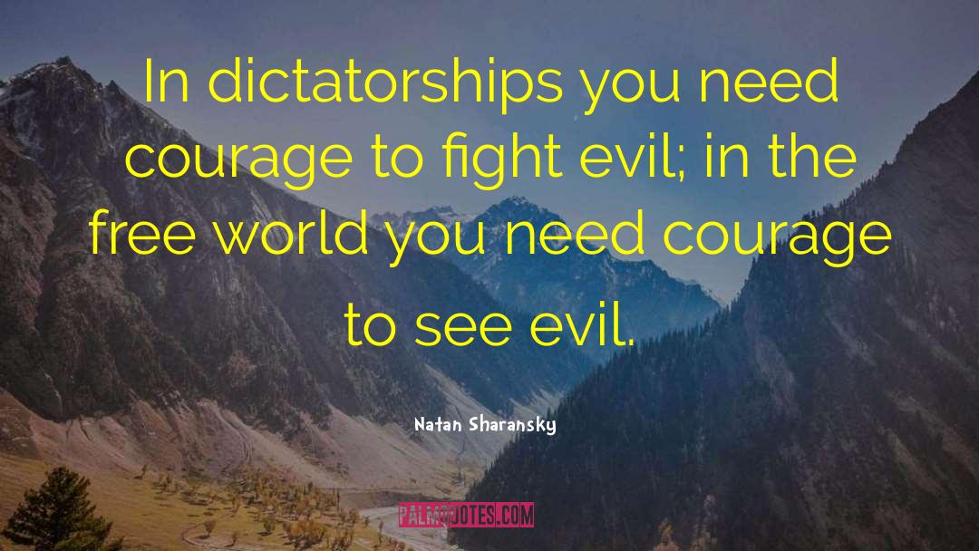 Fighting Evil quotes by Natan Sharansky