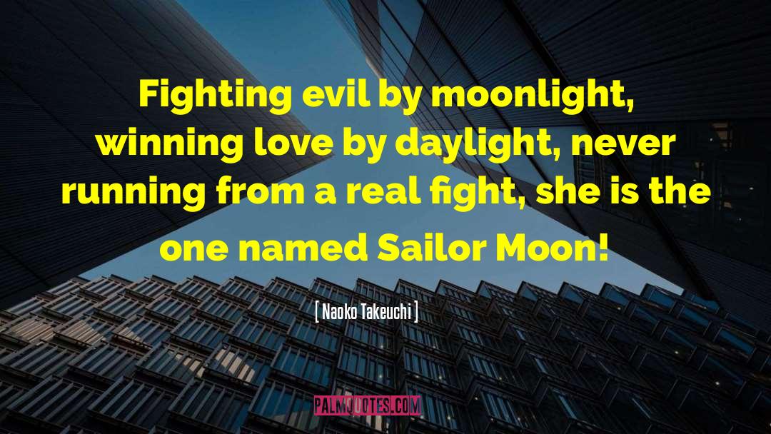 Fighting Evil quotes by Naoko Takeuchi