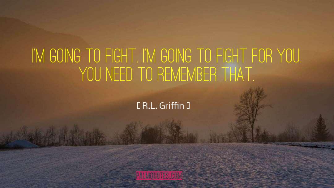 Fighting For Love quotes by R.L. Griffin