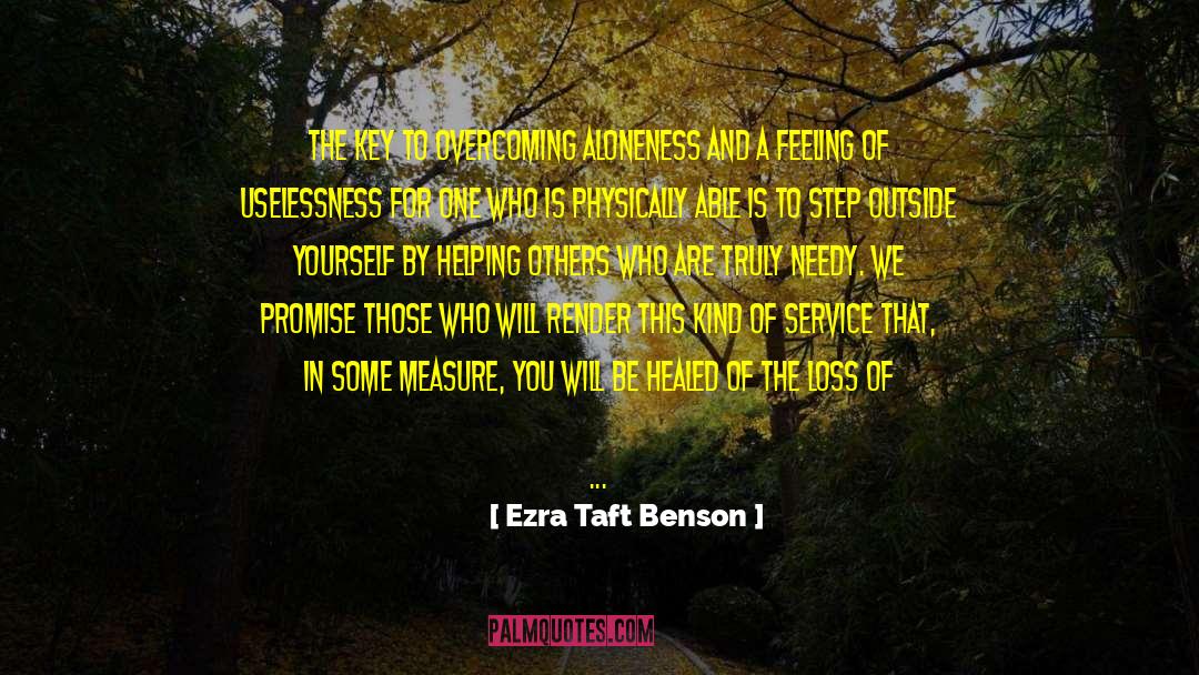 Fighting For Loved Ones quotes by Ezra Taft Benson