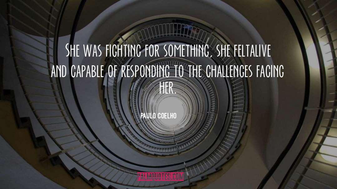 Fighting For quotes by Paulo Coelho