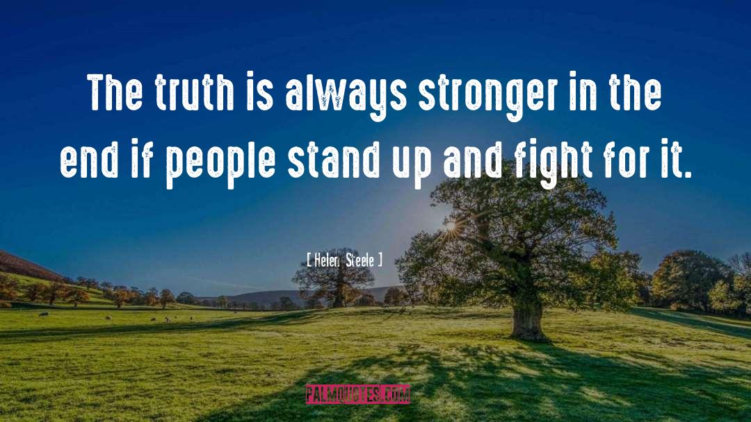 Fighting For Truth quotes by Helen  Steele