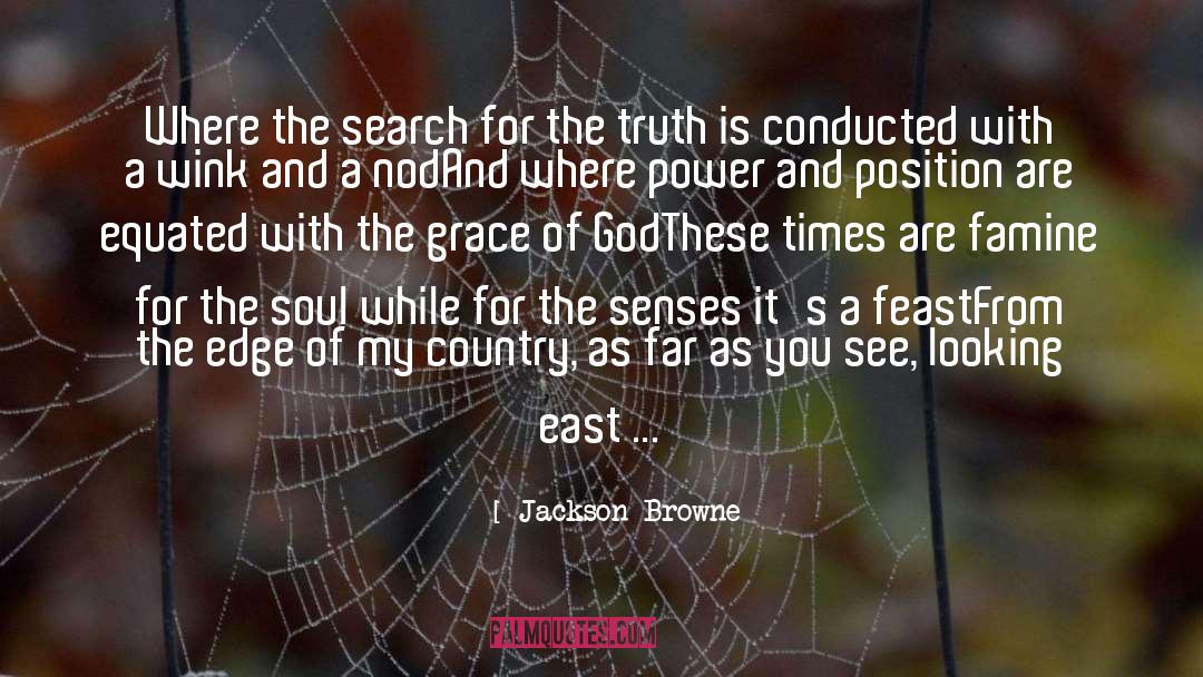 Fighting For Truth quotes by Jackson Browne