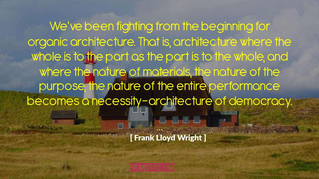 Fighting For Yourself quotes by Frank Lloyd Wright