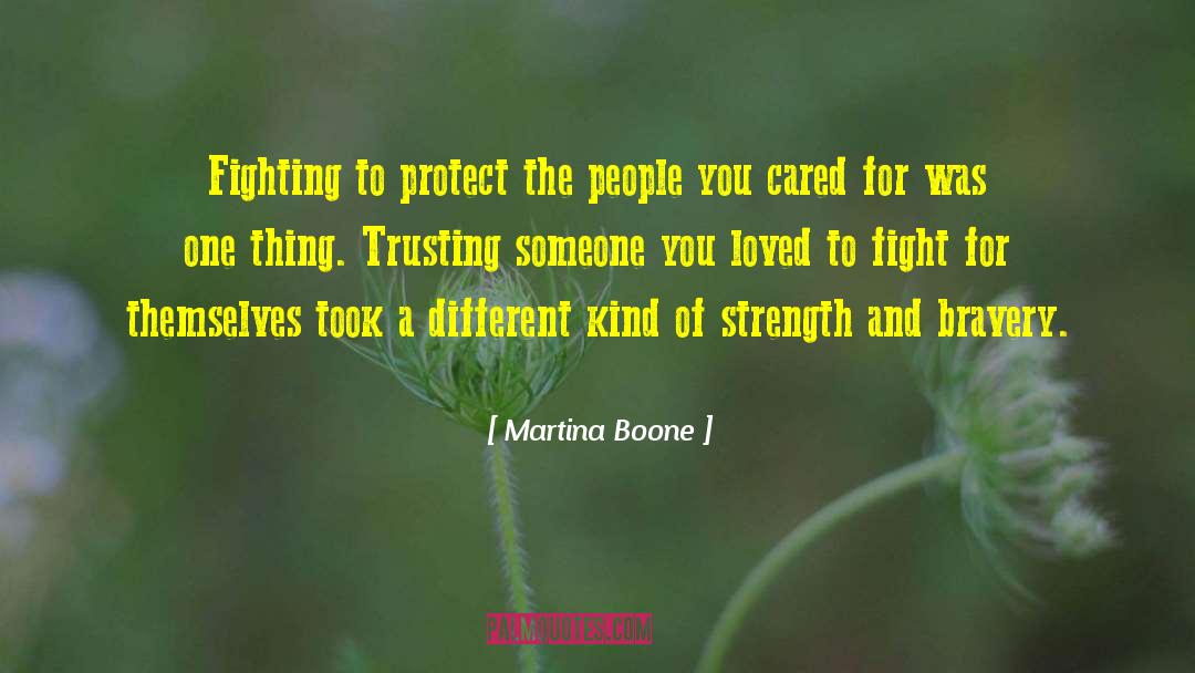 Fighting For Yourself quotes by Martina Boone