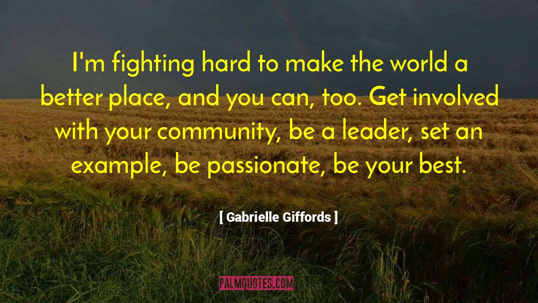 Fighting Hard quotes by Gabrielle Giffords