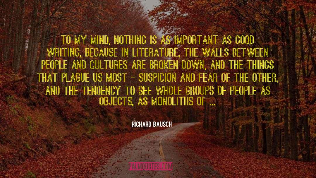 Fighting Ignorance quotes by Richard Bausch