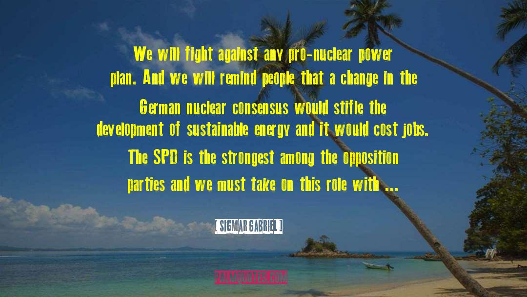 Fighting Mad quotes by Sigmar Gabriel