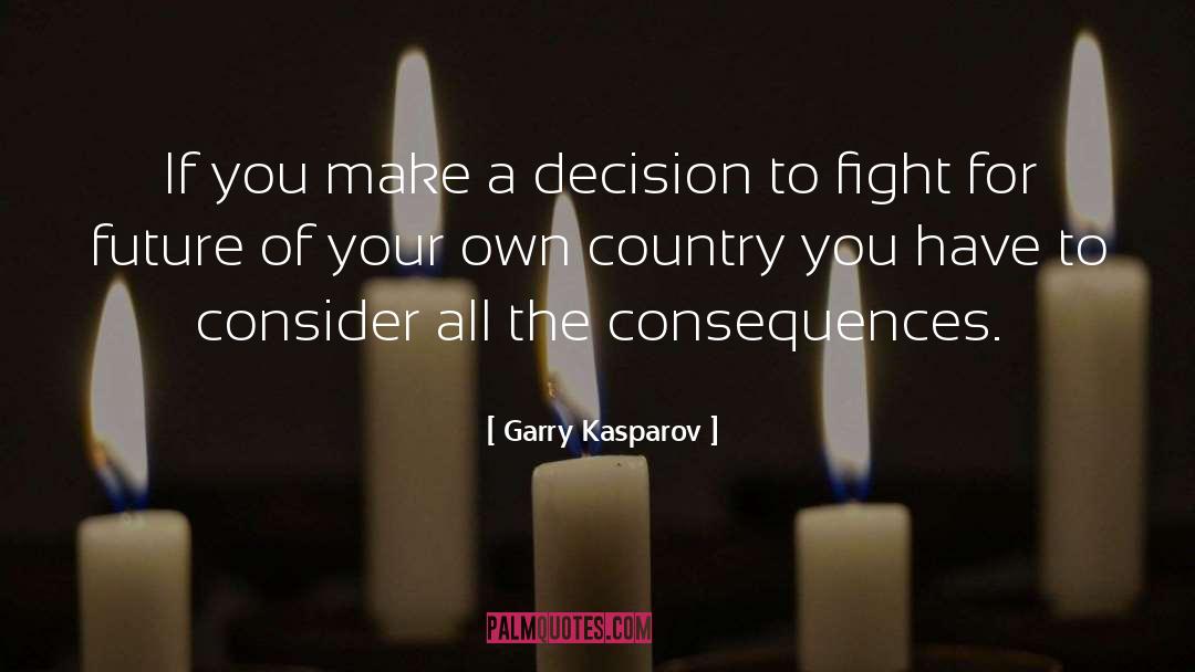 Fighting Oneself quotes by Garry Kasparov