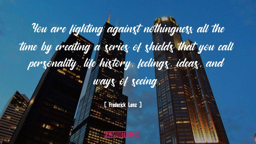 Fighting quotes by Frederick Lenz