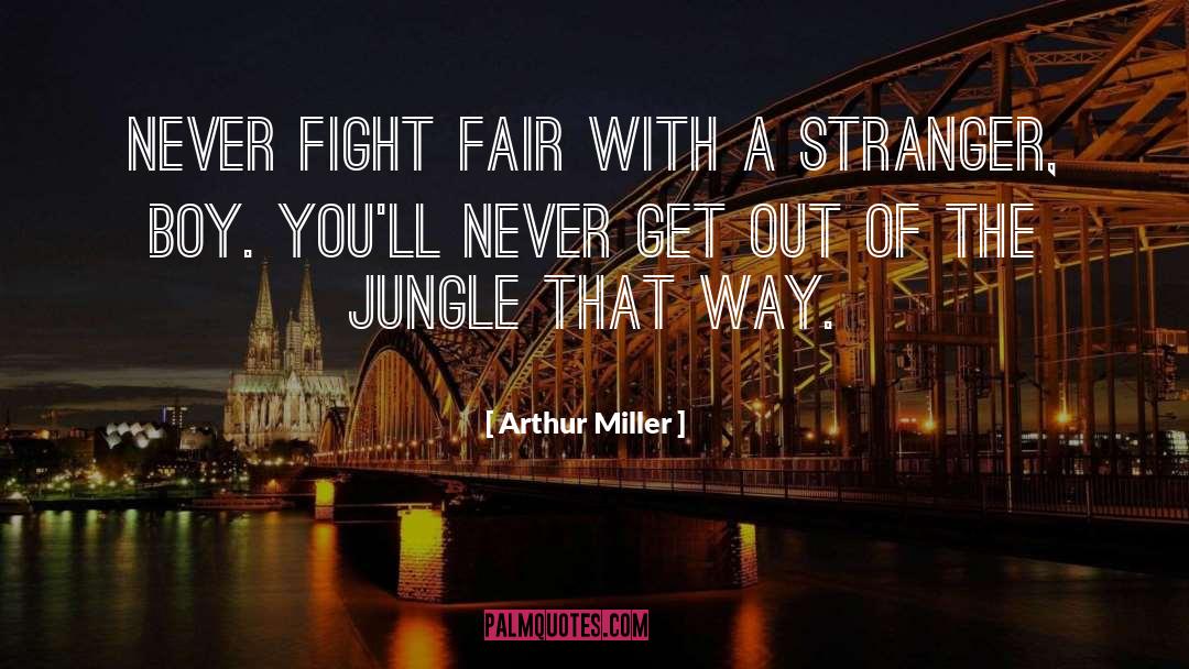 Fighting quotes by Arthur Miller