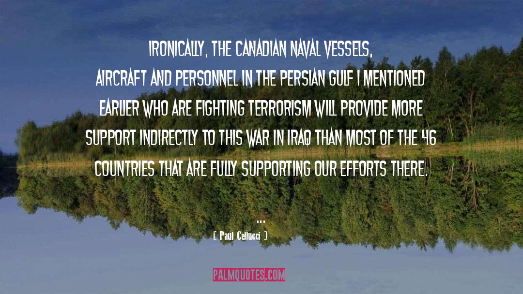 Fighting Terrorism quotes by Paul Cellucci