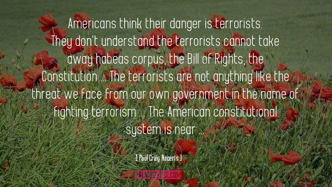 Fighting Terrorism quotes by Paul Craig Roberts