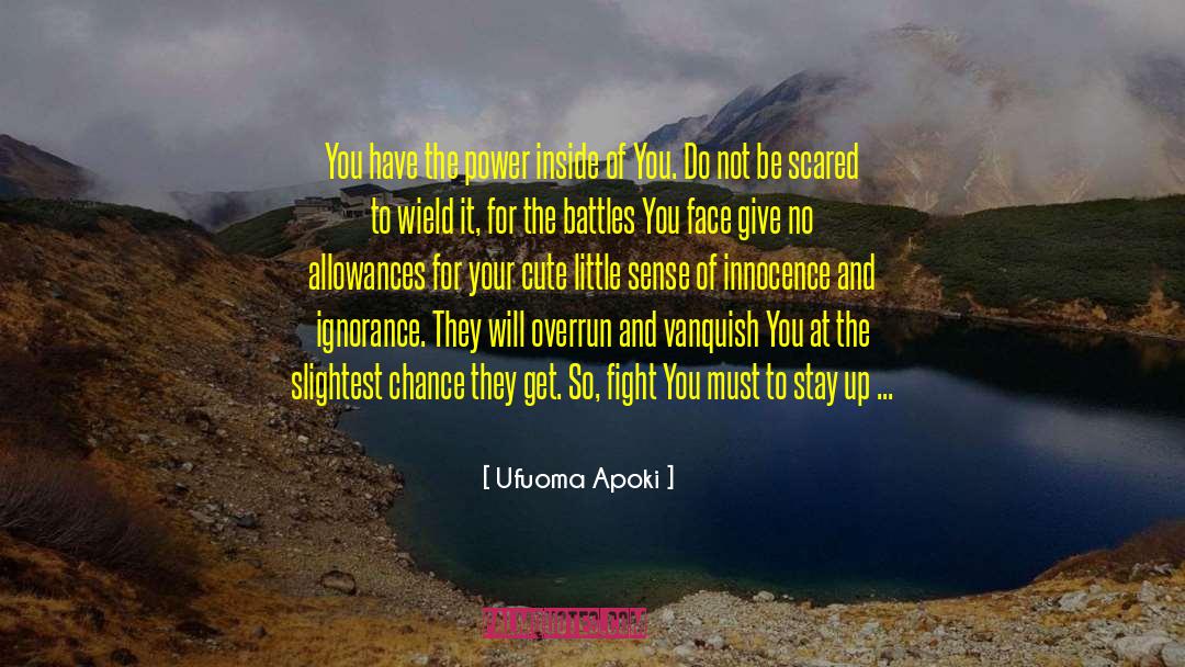 Fighting To Survive quotes by Ufuoma Apoki