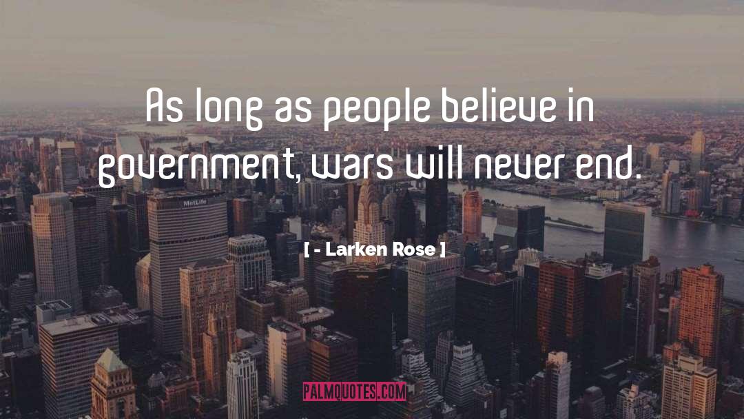 Fighting Wars quotes by - Larken Rose