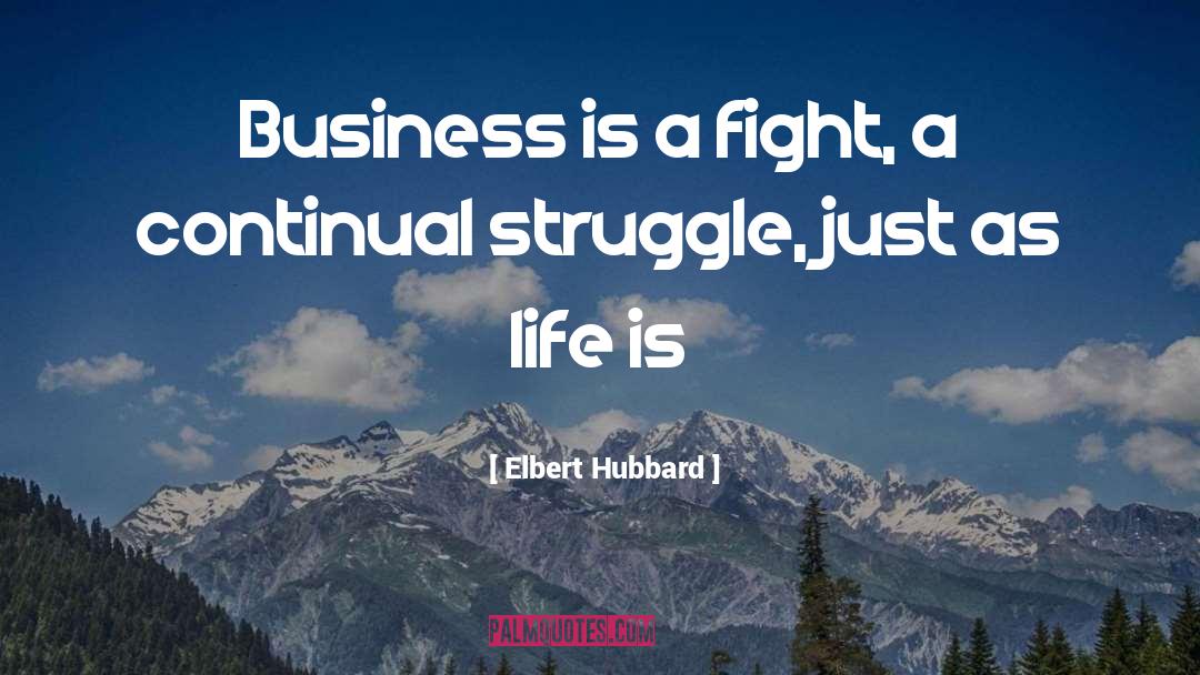 Fighting Wisdom quotes by Elbert Hubbard