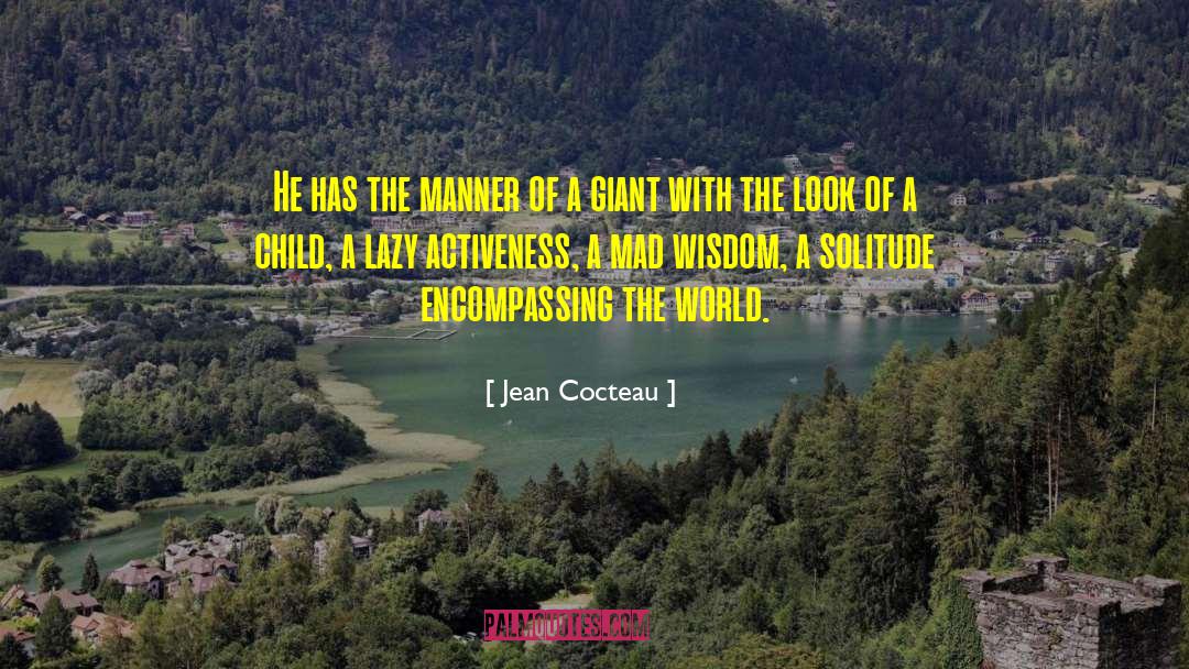 Fighting Wisdom quotes by Jean Cocteau