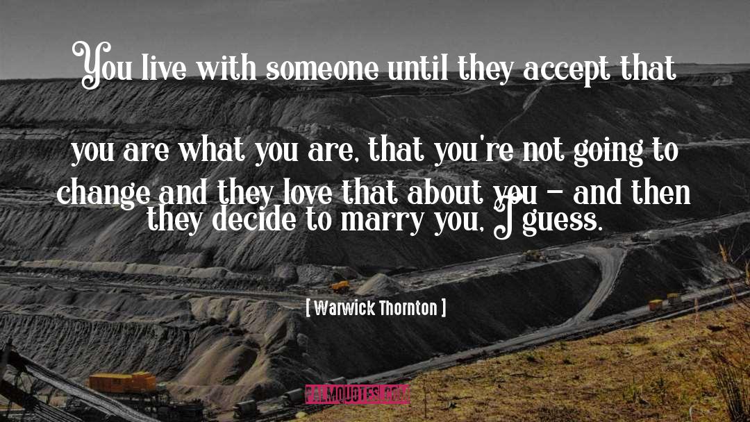 Fighting With Someone You Love quotes by Warwick Thornton