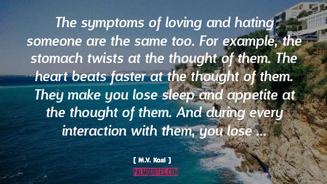 Fighting With Someone You Love quotes by M.V. Kasi