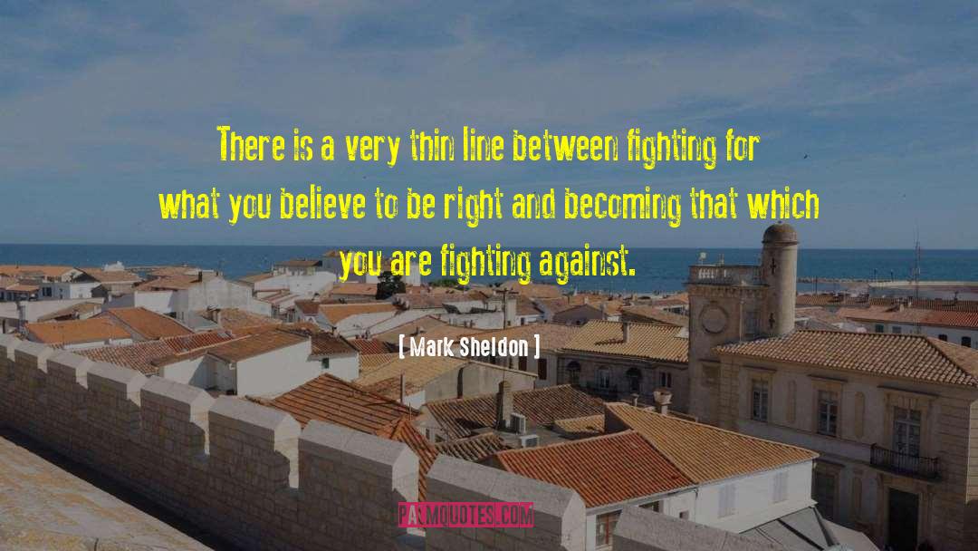 Fighting Yourself quotes by Mark Sheldon